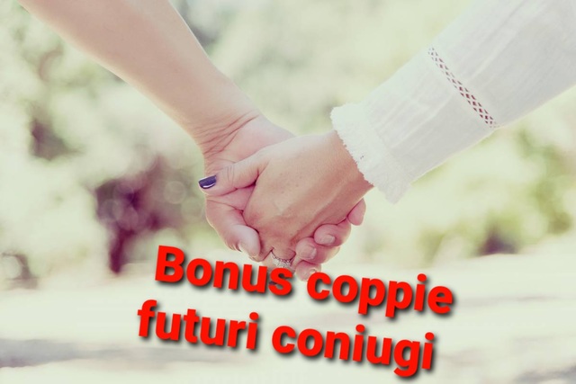 Bando Bonus coppie 2020 - Criteri e modalità di erogazione del programma di sostegno alle coppie di futuri coniugi - Rettifica scadenza al 18 dicembre 2020
